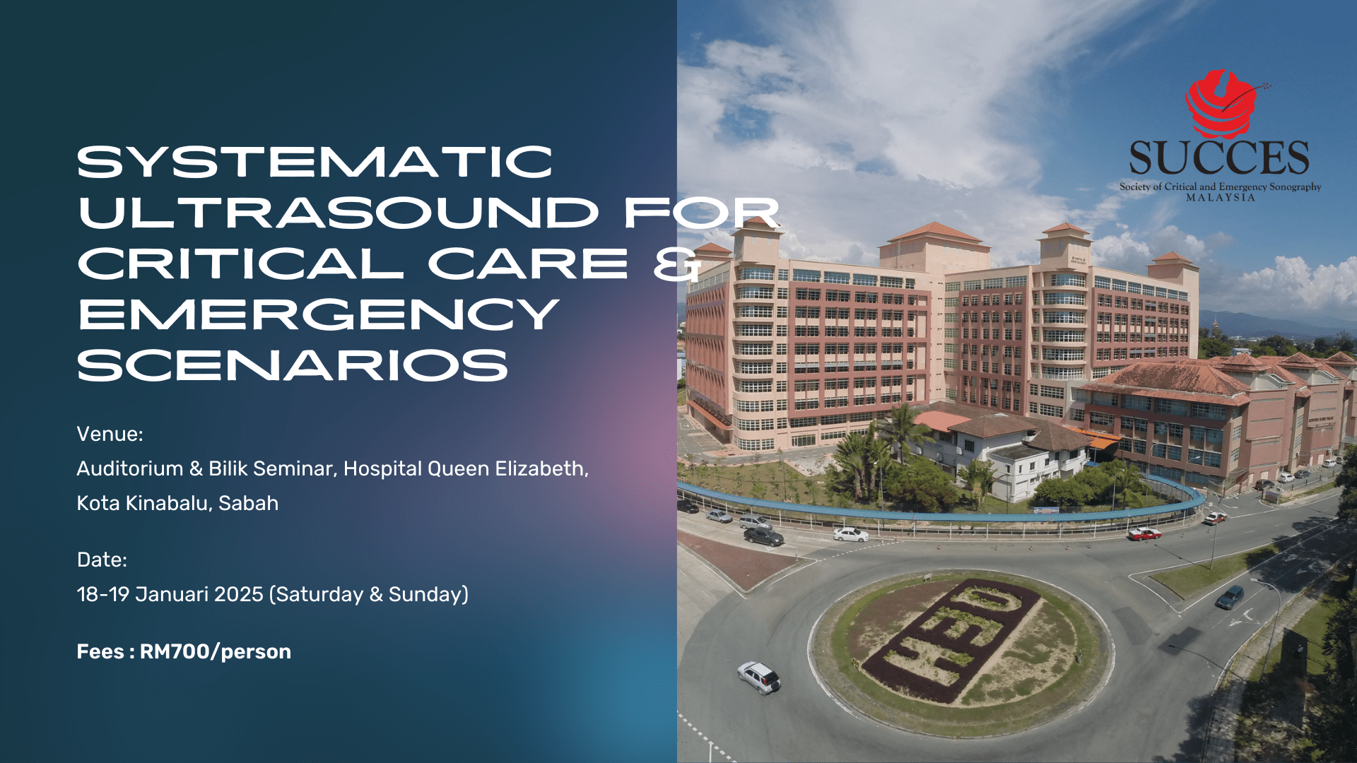 Read more about the article Systematic Ultrasound for Critical Care & Emergency Scenarios 01/2025 – Sabah